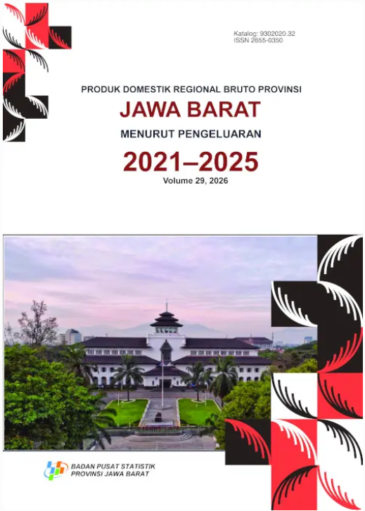 Produk Domestik Regional Bruto Provinsi Jawa Barat Menurut Pengeluaran 2021-2025